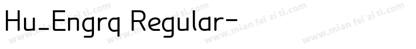 Hu_Engrq Regular字体转换